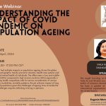 UNDERSTANDING THE IMPACT OF COVID PANDEMIC ON POPULATION AGEING